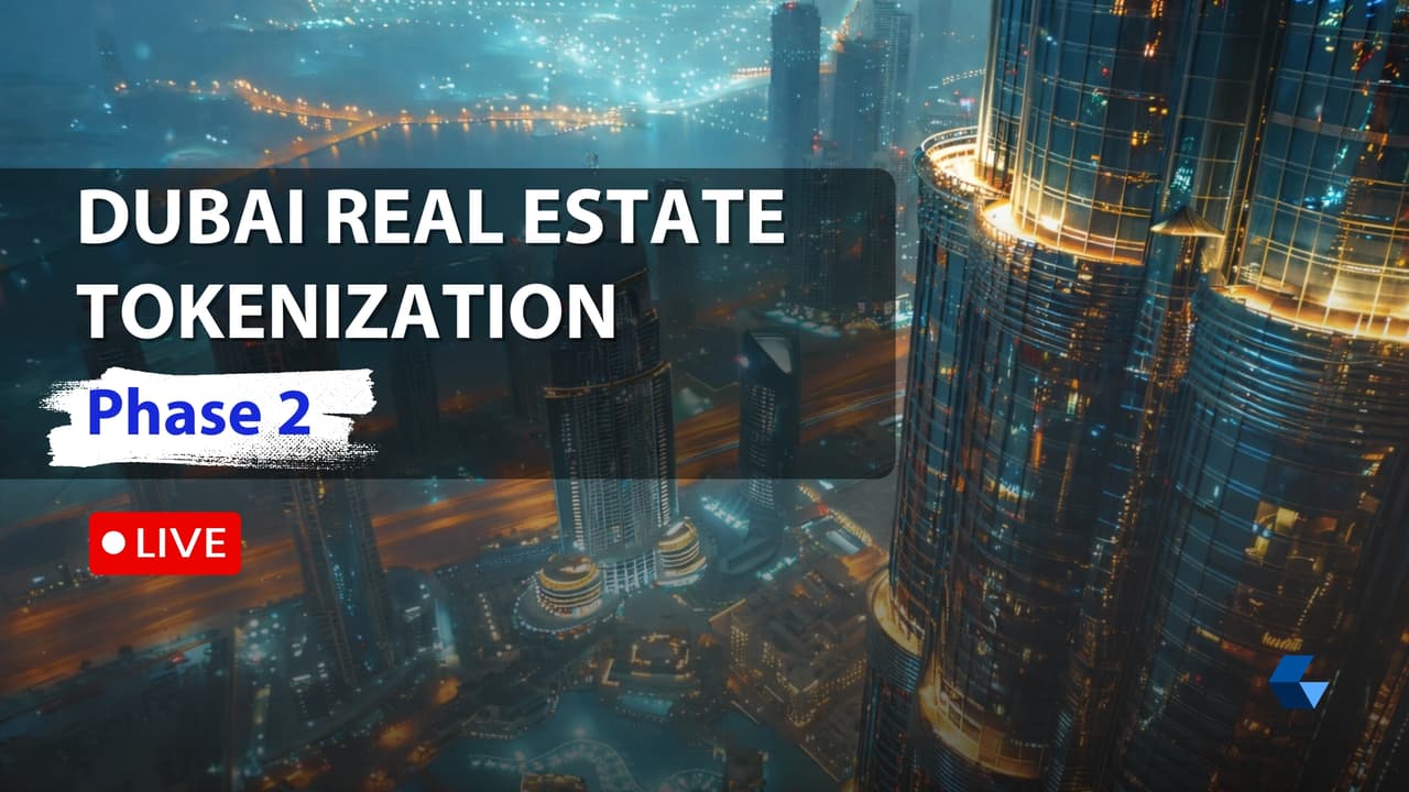 Dubai Real Estate Tokenization Phase 2 is Now Live, Investors Can Buy and Sell Property Tokens Like Stocks