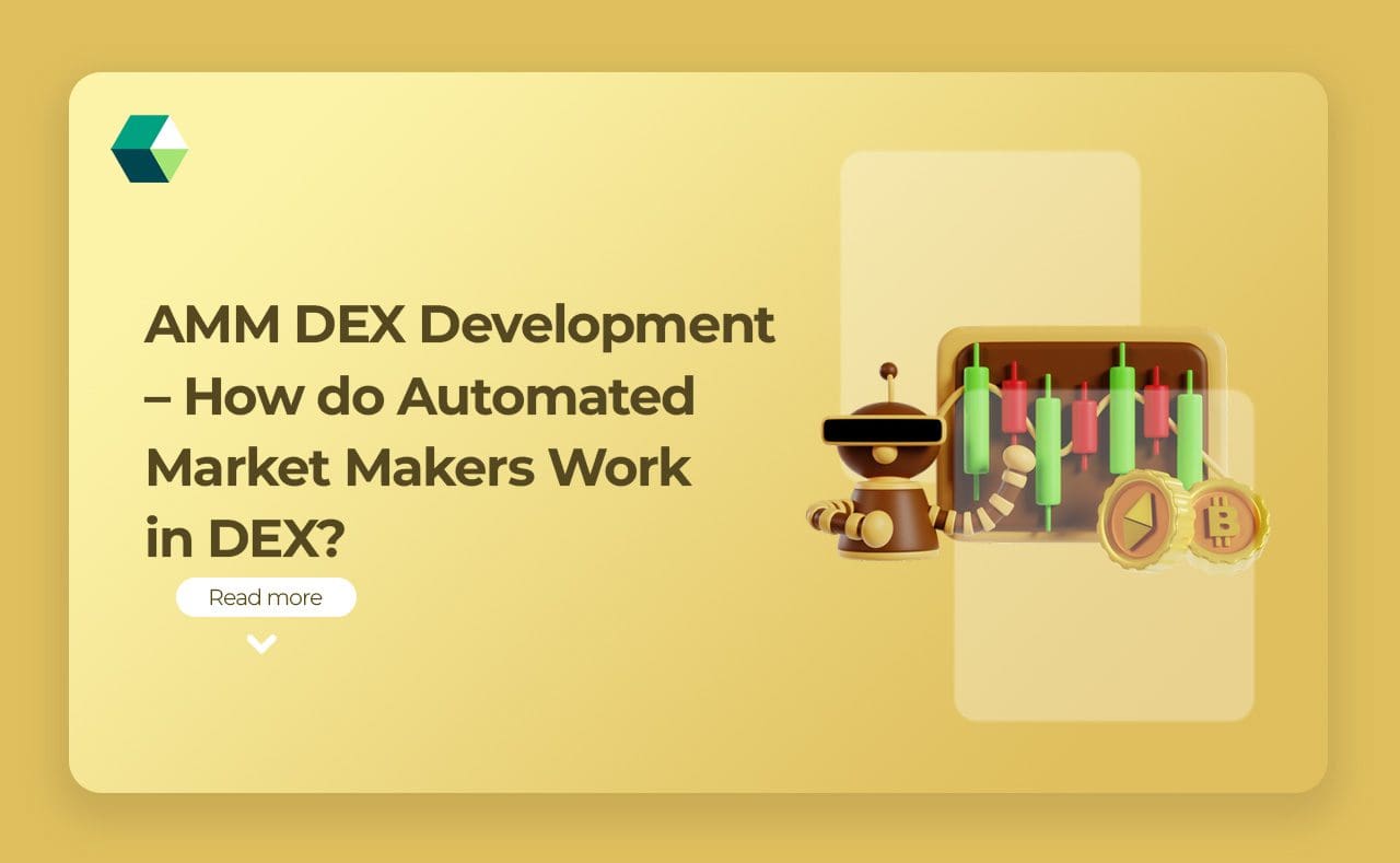 Automated Market Makers dex development
