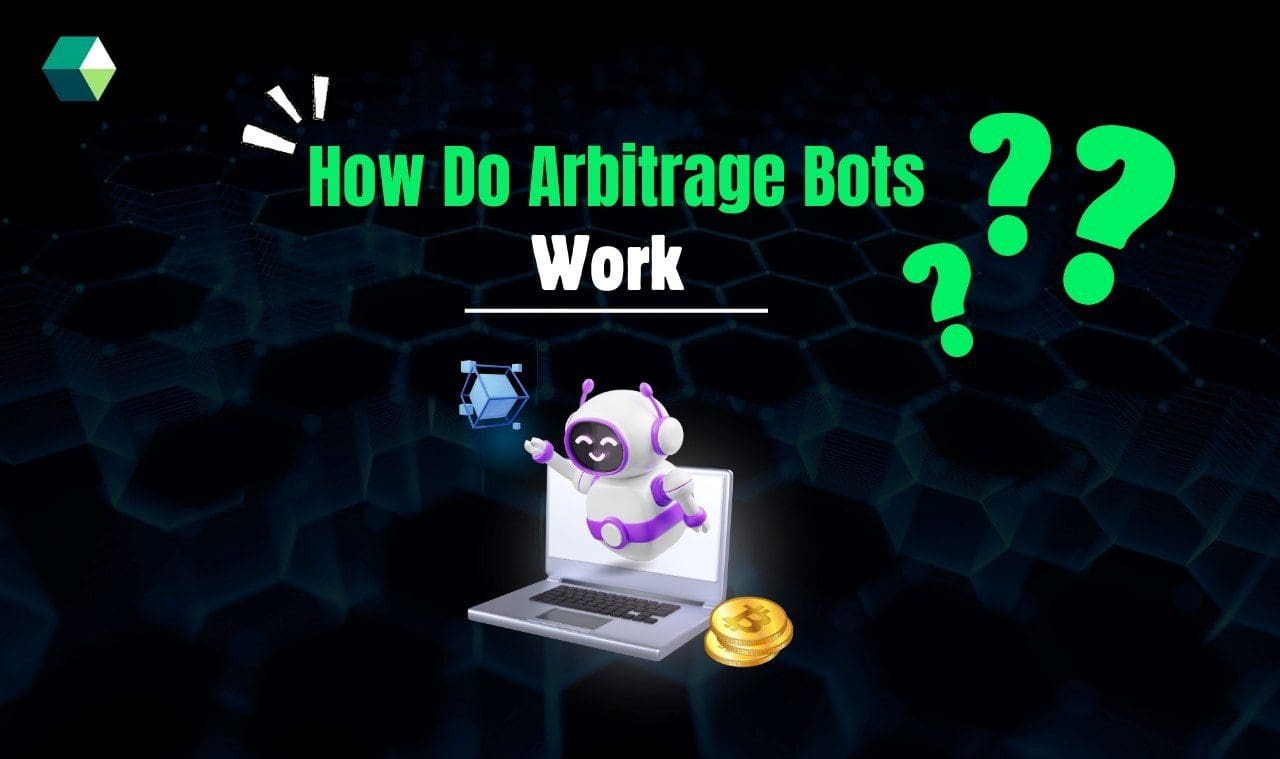 How Do Arbitrage Bots Work?