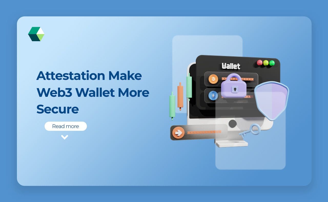 Attestation Make Web3 Wallet More Secure