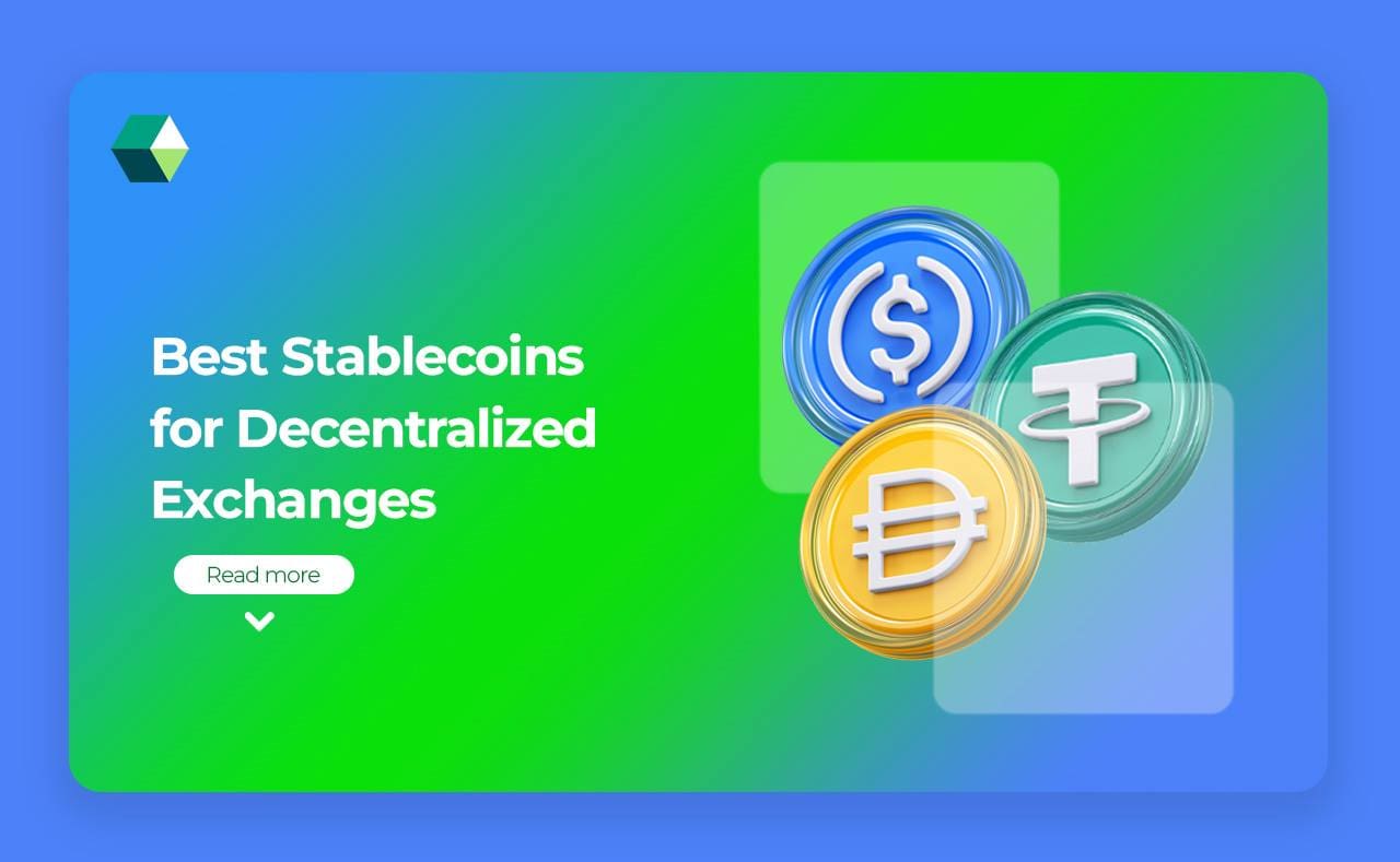 Stablecoins in Decentralized Exchange Development