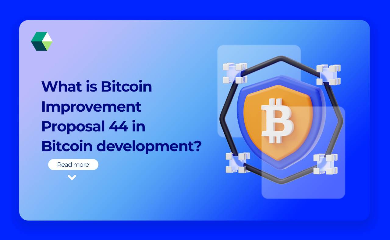 What is Bitcoin Improvement Proposal 44 in Bitcoin Development?