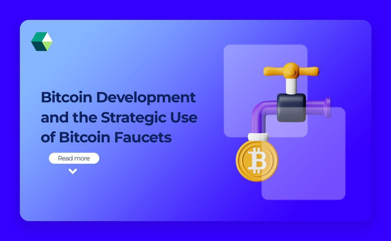 Bitcoin Development and the Strategic Use of Bitcoin Faucets