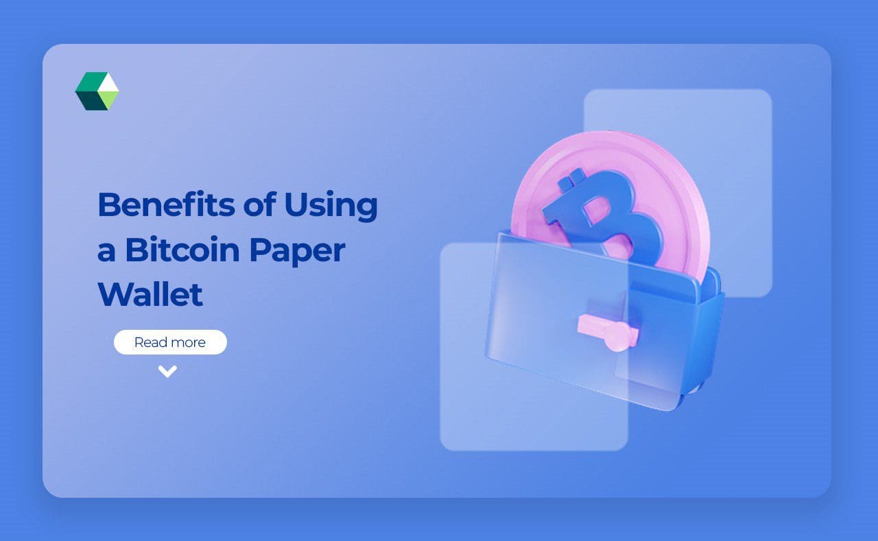 Benefits of Using a Bitcoin Paper Wallet