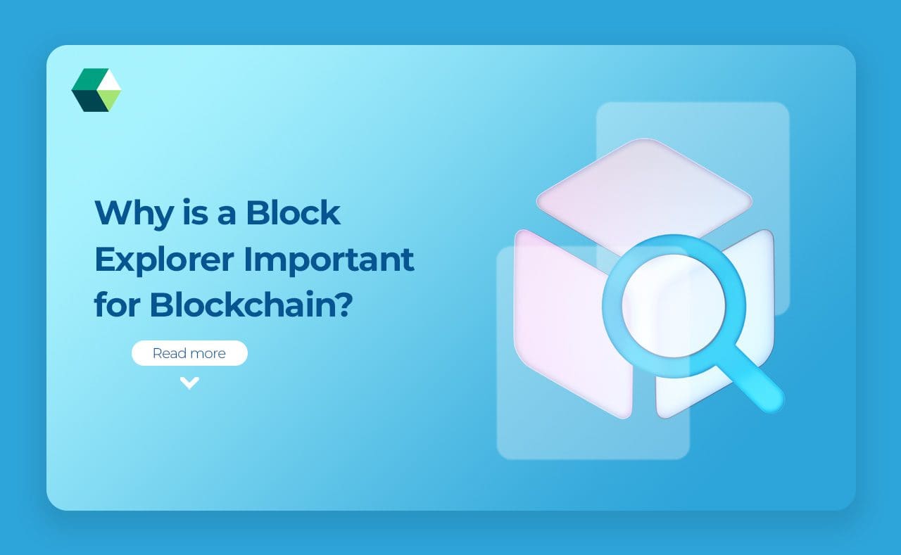 Why is a Block Explorer Important for Blockchain?