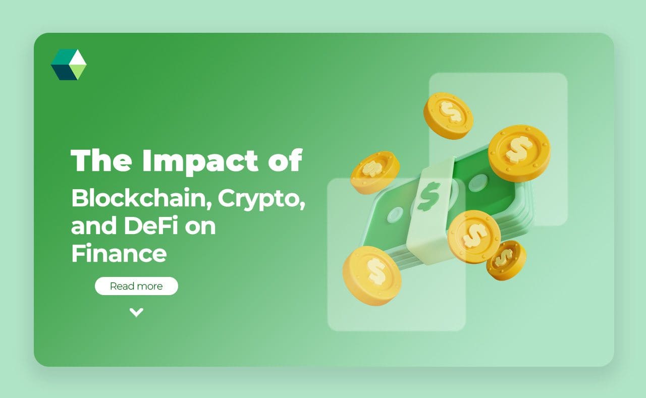 The Impact of Blockchain, Crypto, and DeFi on Finance