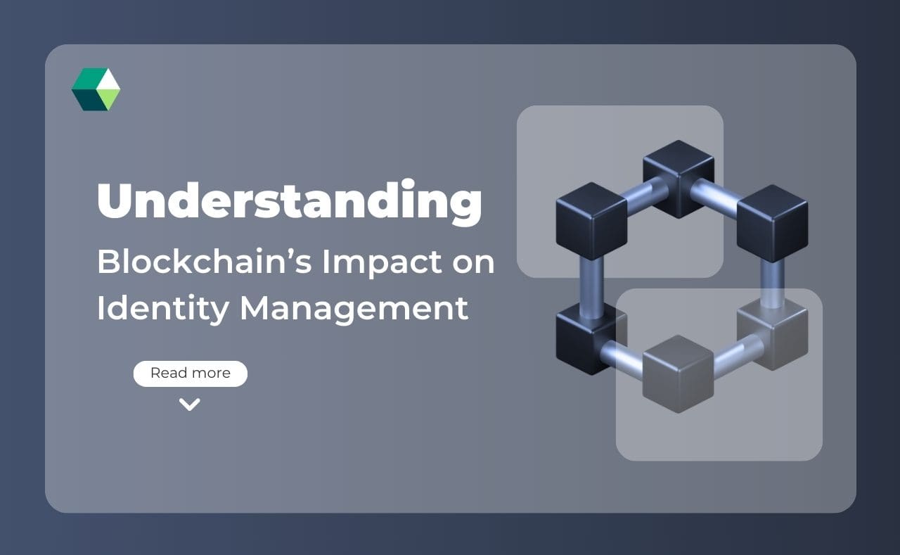 What is Blockchain Identity Management, Its Benefits, and Its Types