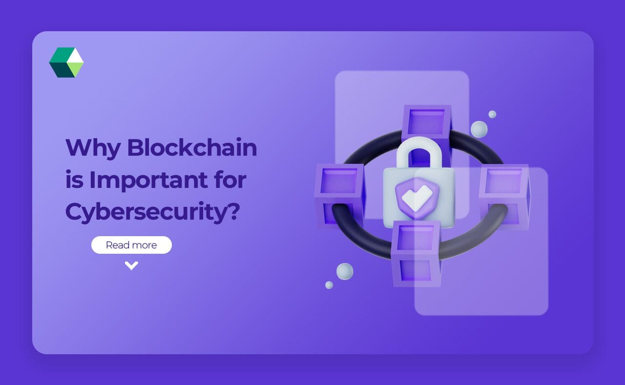 Why Blockchain is Important for Cybersecurity?