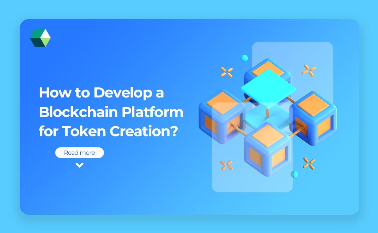 How to Develop a Blockchain Platform for Token Creation?