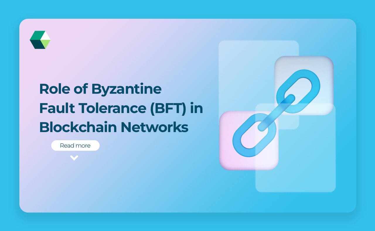 Role of Byzantine Fault Tolerance (BFT) in Blockchain Networks
