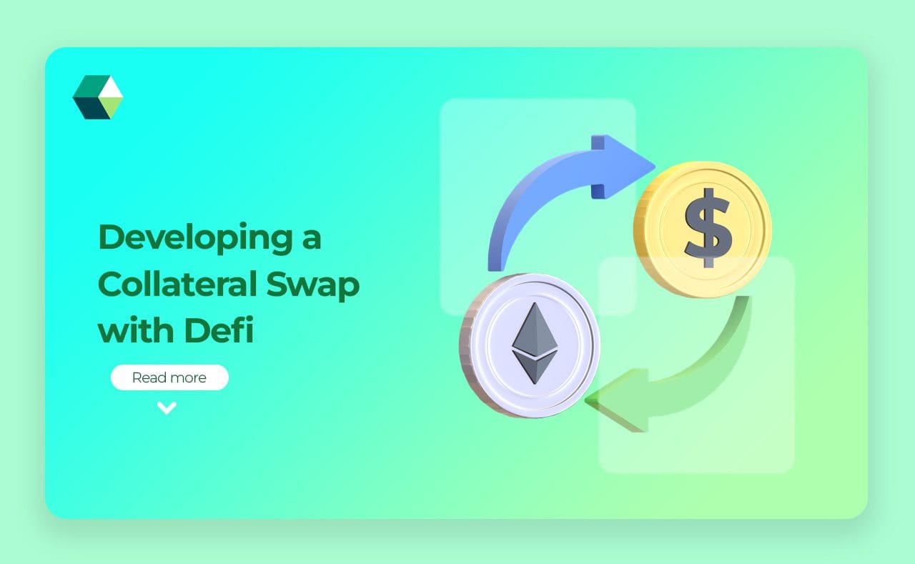 Developing a Collateral Swap with DeFi