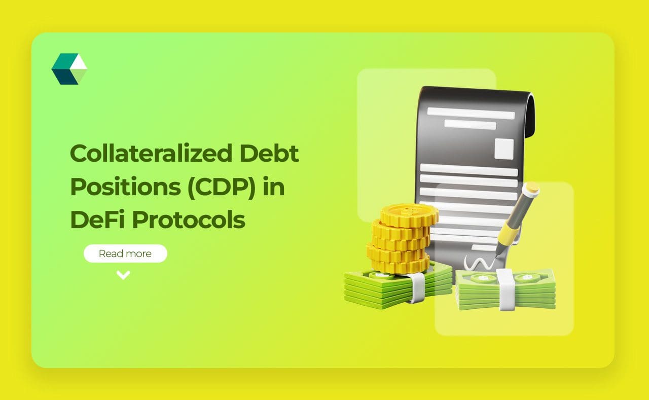 Collateralized Debt Positions (CDP) in DeFi Protocols
