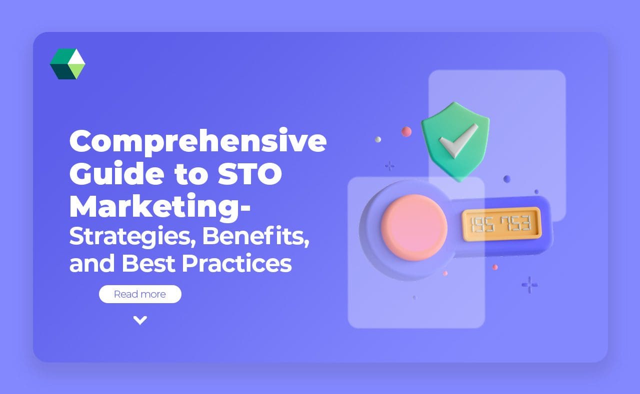 Comprehensive Guide to STO Marketing: Strategies, Benefits, and Best Practices