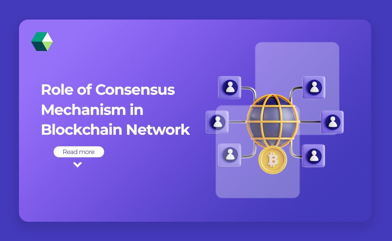 Role of Consensus Mechanism in Blockchain Network
