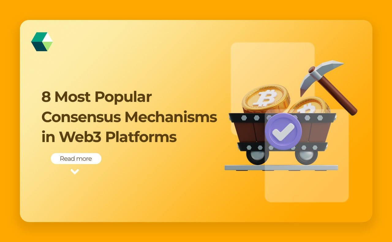 8 Most Popular Consensus Mechanisms in Web3 Platforms