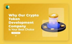 crypto token development is your best choice