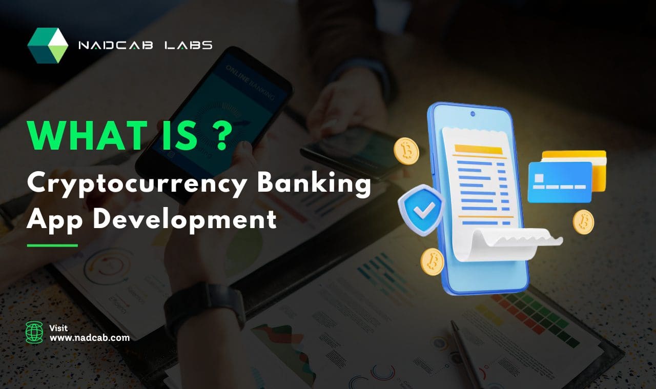Cryptocurrency Banking App Development