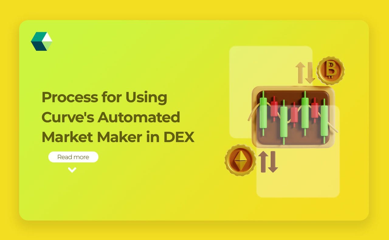 Process for Using Curve’s Automated Market Maker in DEX