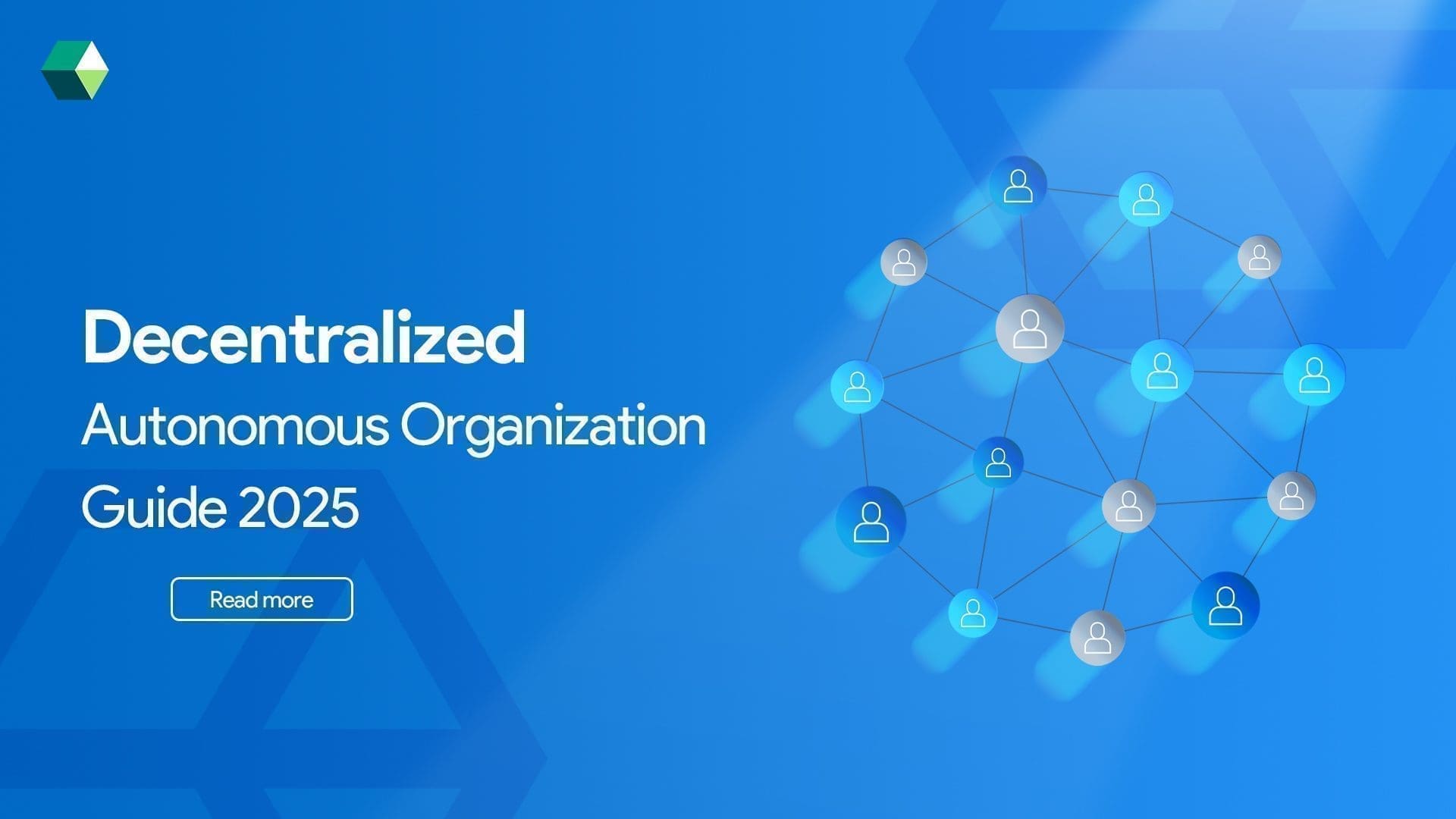 Decentralized Autonomous Organization Guide for 2025