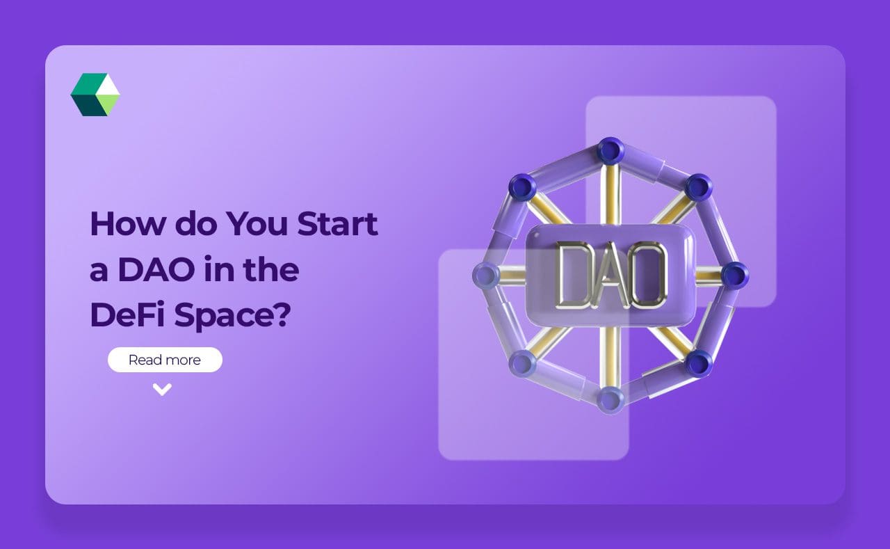 How do You Start a DAO in the DeFi Space?