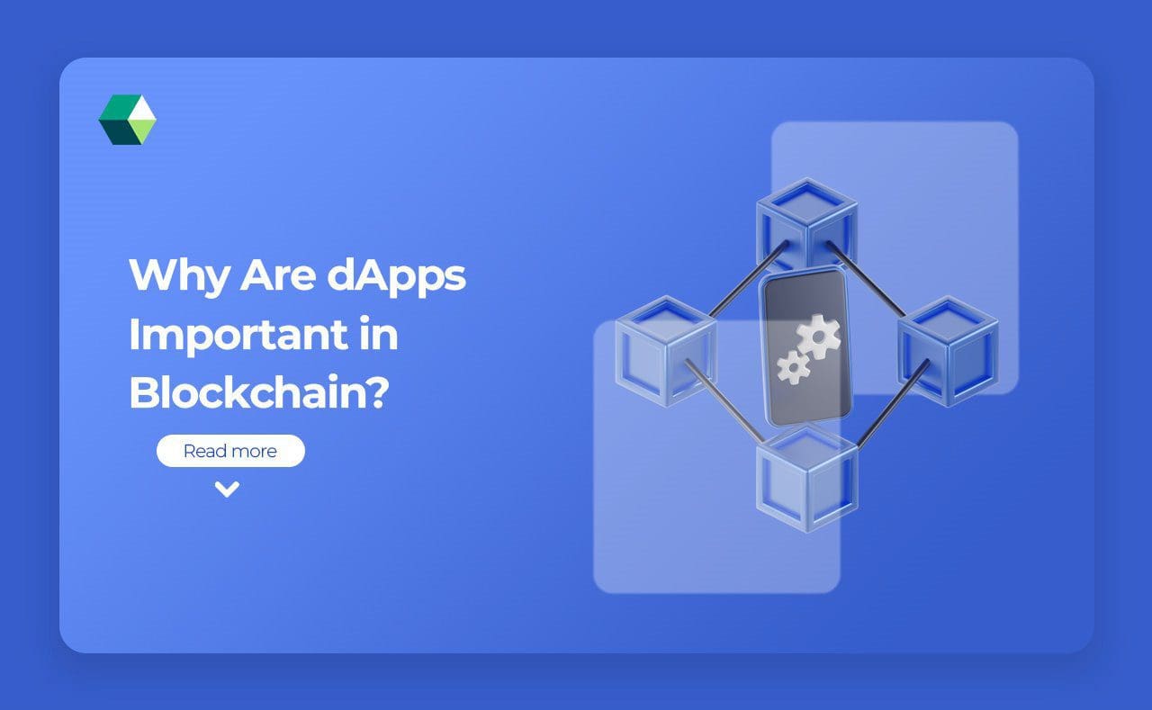 Why Are dApps Important in Blockchain?