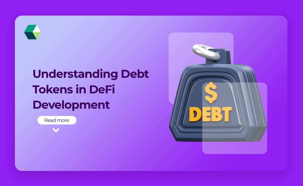 Understanding Debt Tokens in DeFi Development