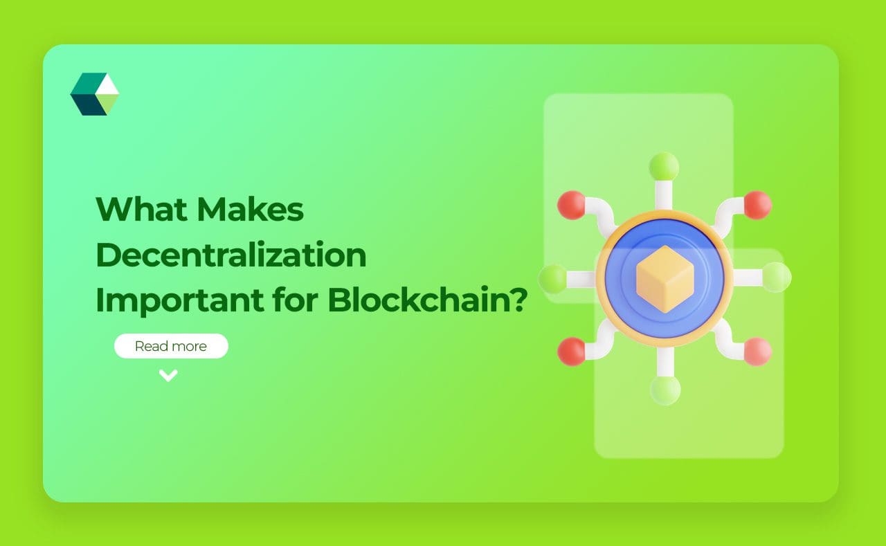 What Makes Decentralization Important for Blockchain?