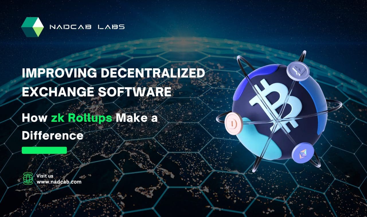 Power of zk Rollups with Decentralized Exchange Software