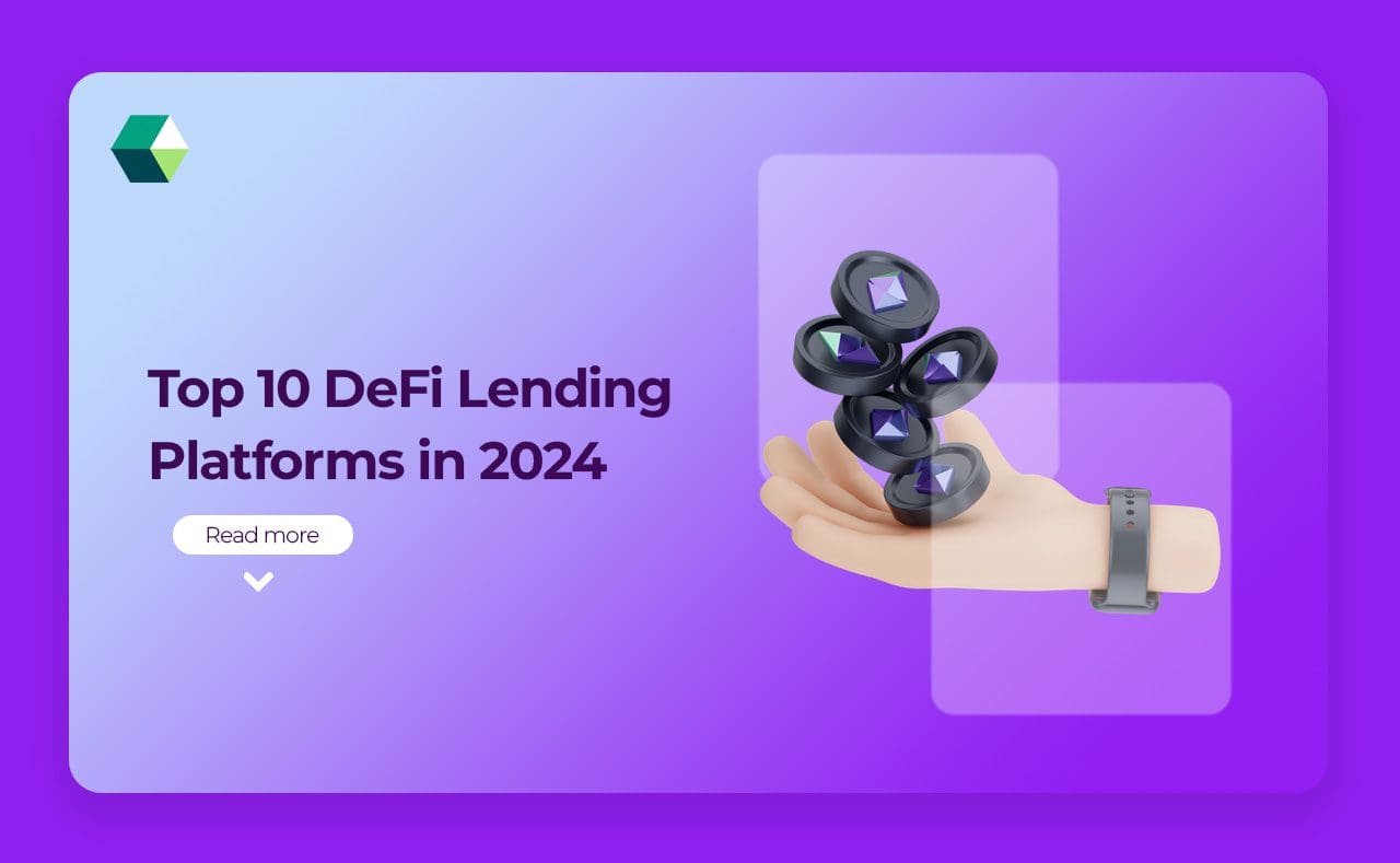 Top 10 DeFi Lending Platforms in 2024