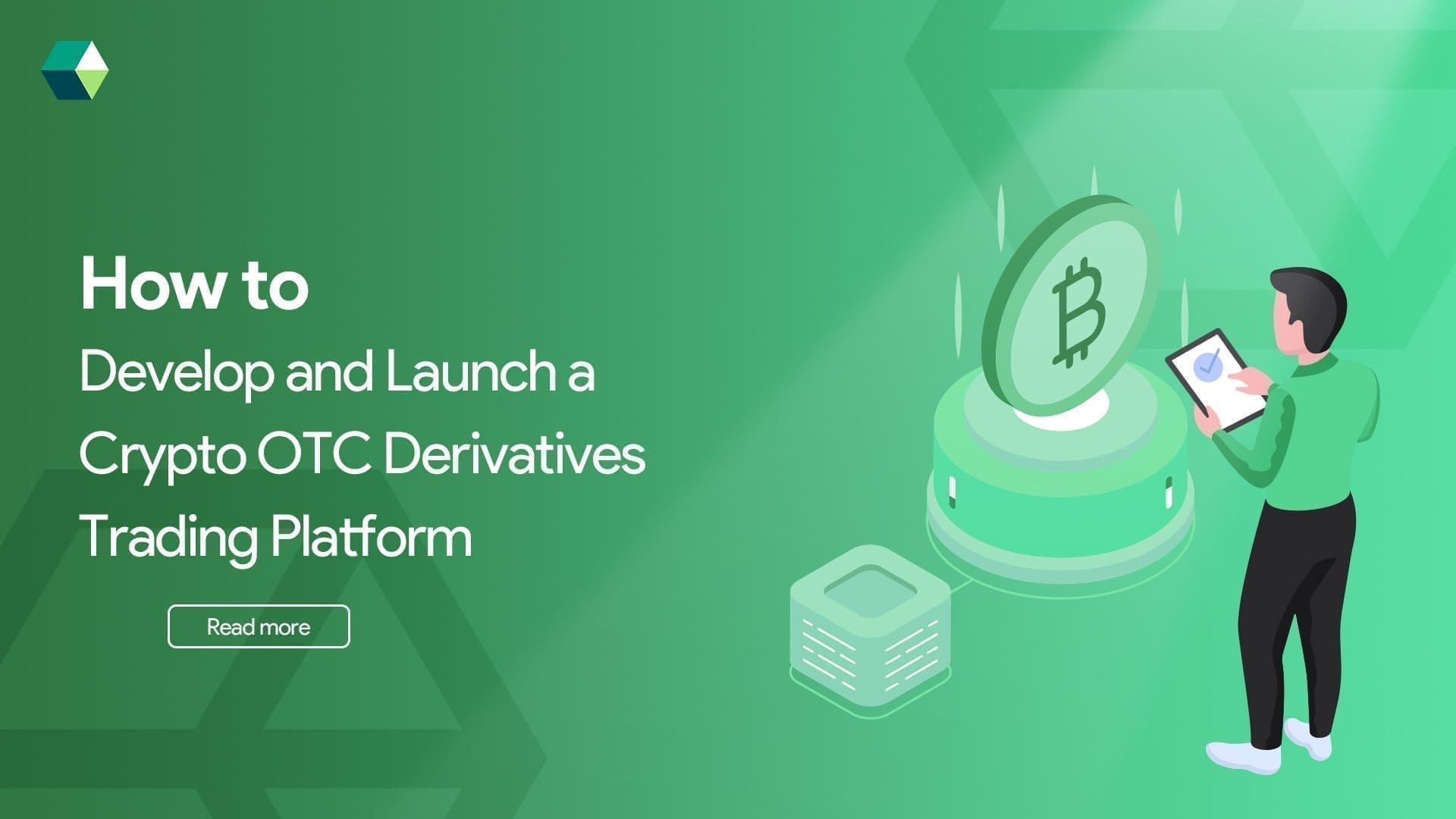 How to Develop and Launch a Crypto OTC Derivatives Trading Platform