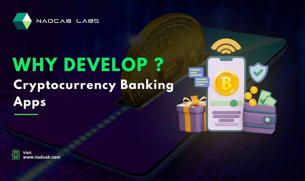 Develop Cryptocurrency Banking Apps