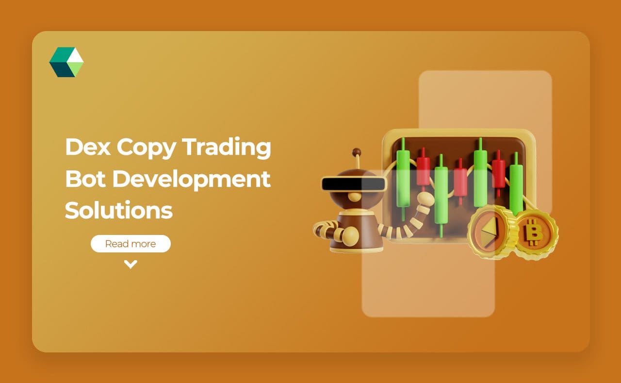 Dex Copy Trading Bot Development Solutions