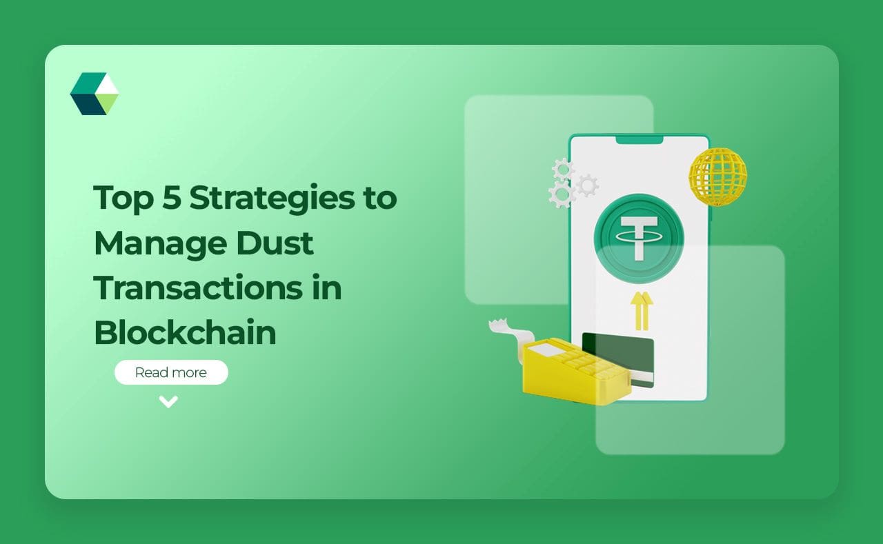 Top 5 Strategies to Manage Dust Transactions in Blockchain