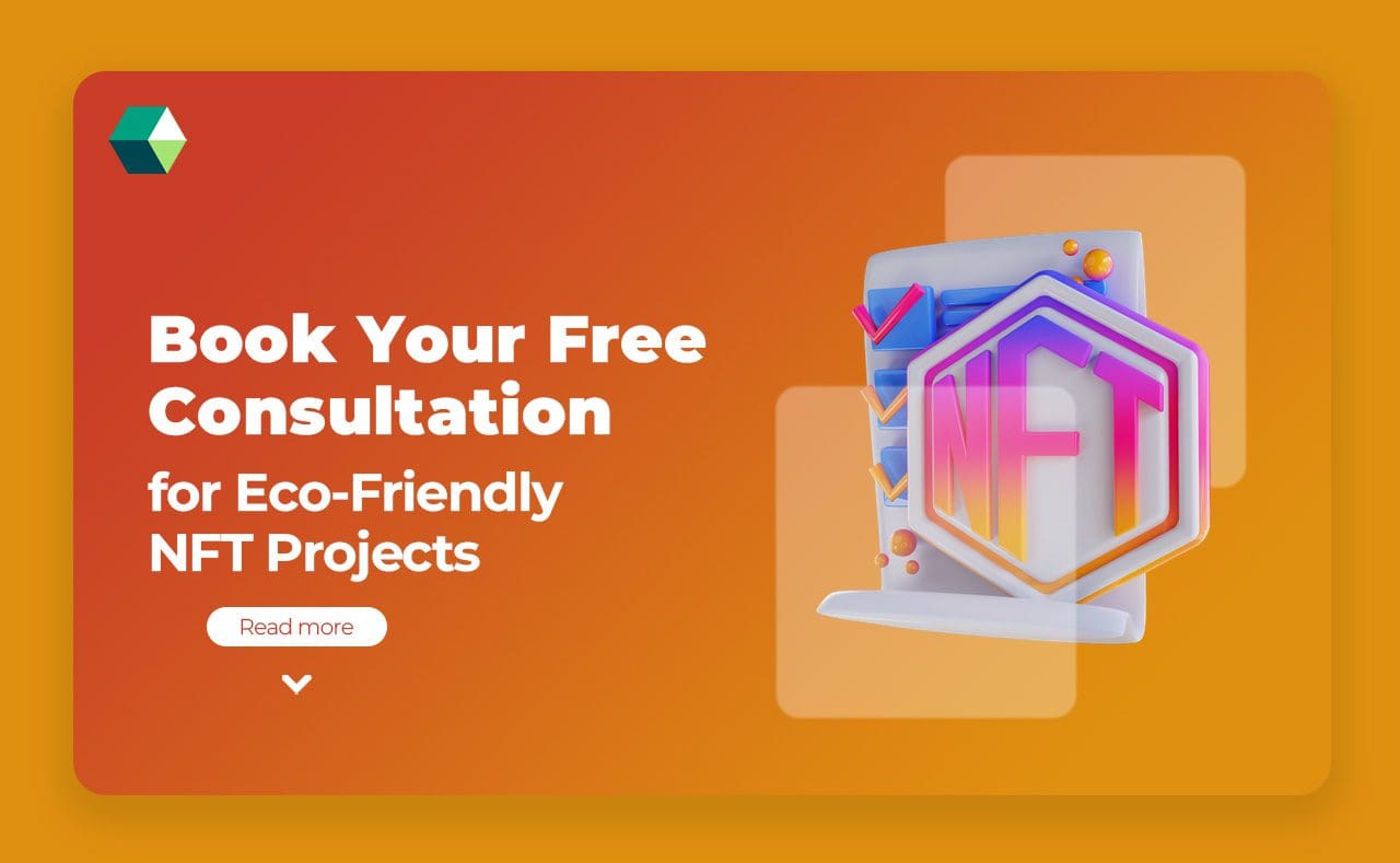 Book Your Free Consultation for Eco-Friendly NFT Projects
