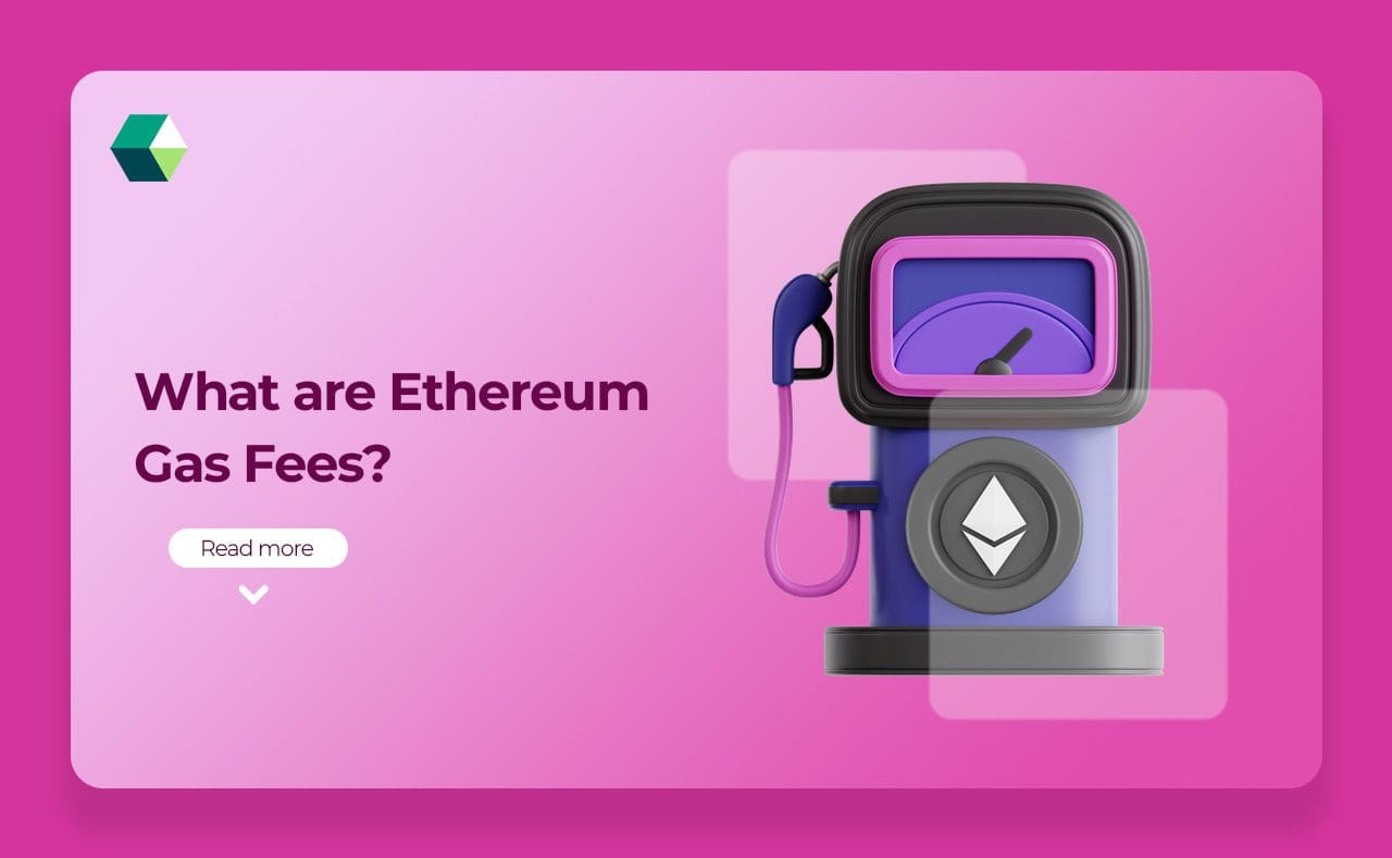 What are Ethereum Gas Fees?