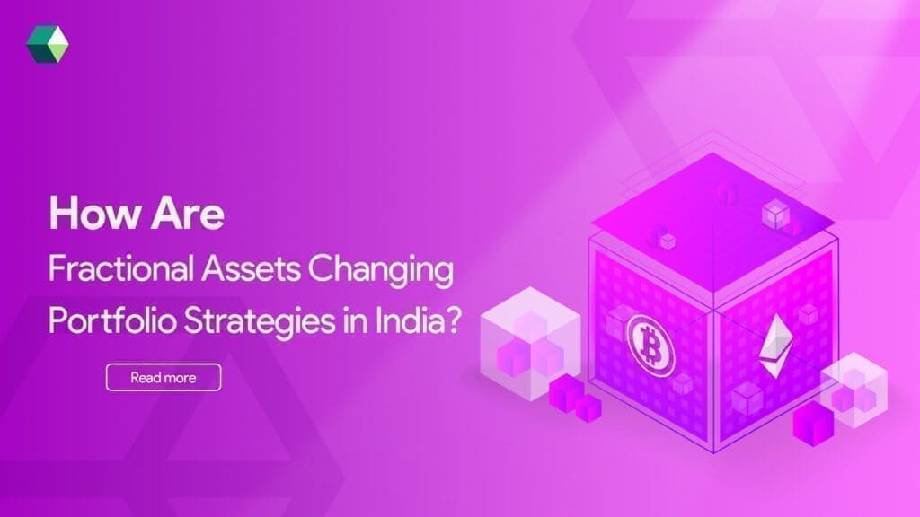 Fractional Assets Changing Portfolio Strategies in India