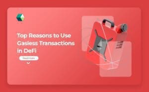 Gasless Transactions