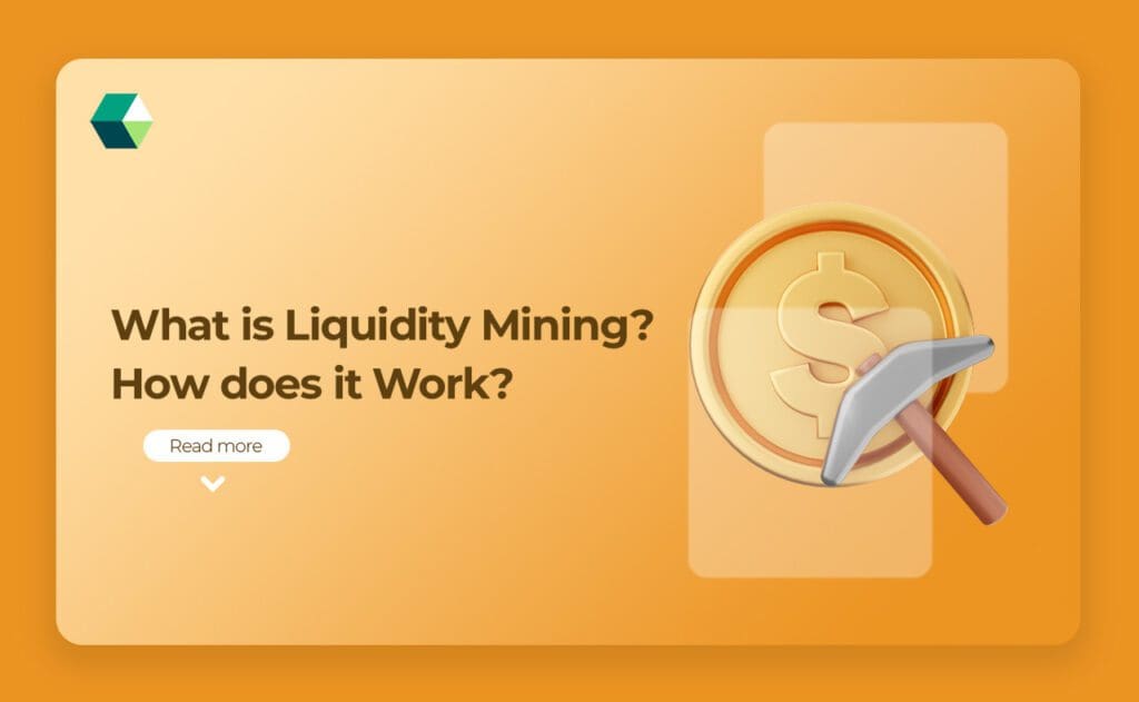 What is Liquidity Mining?
