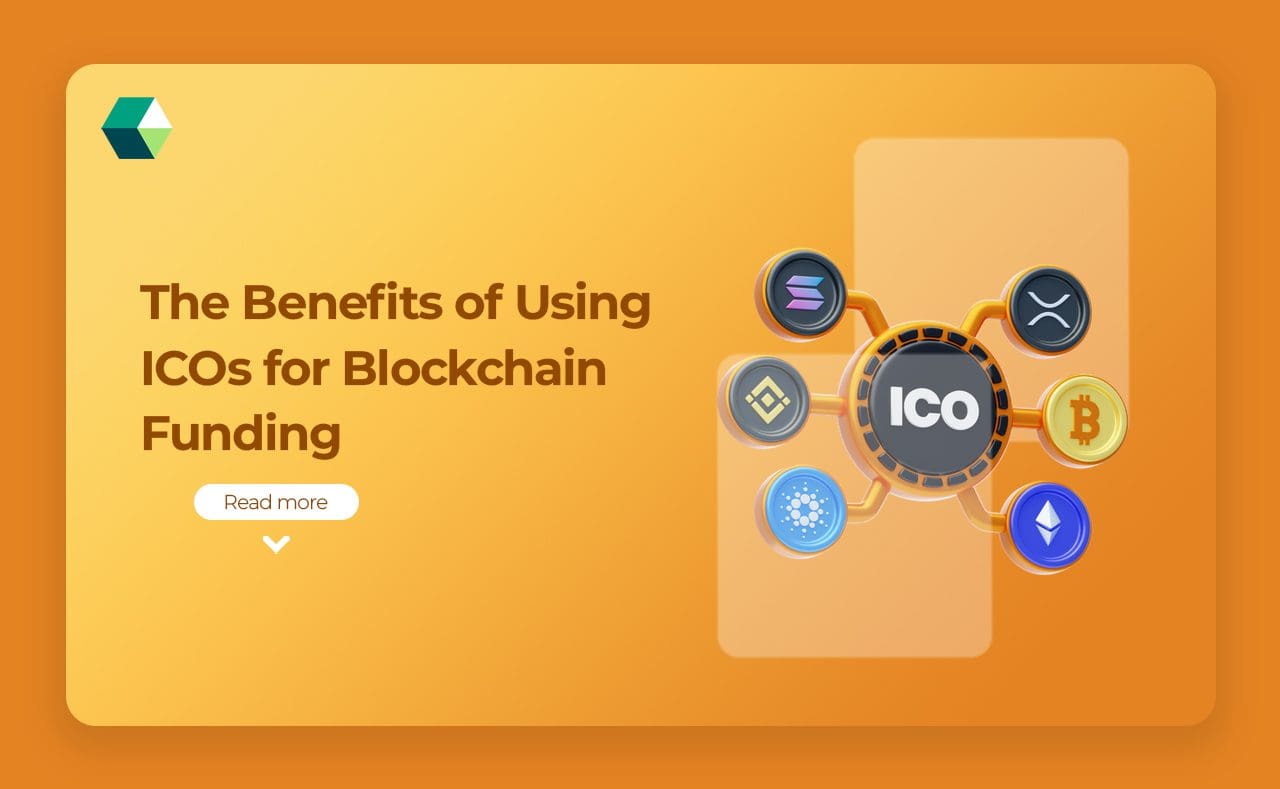 The Benefits of Using ICOs for Blockchain Funding