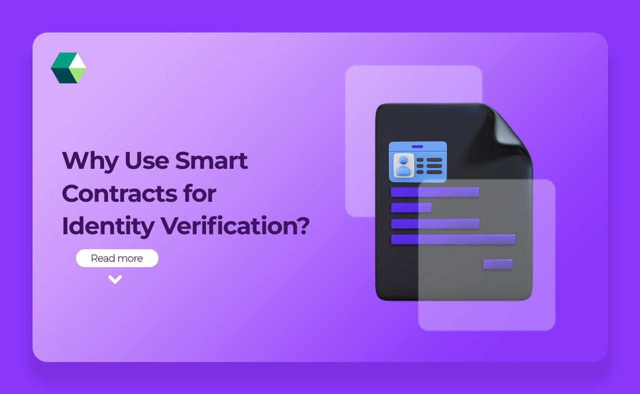 Why Use Smart Contracts for Identity Verification?