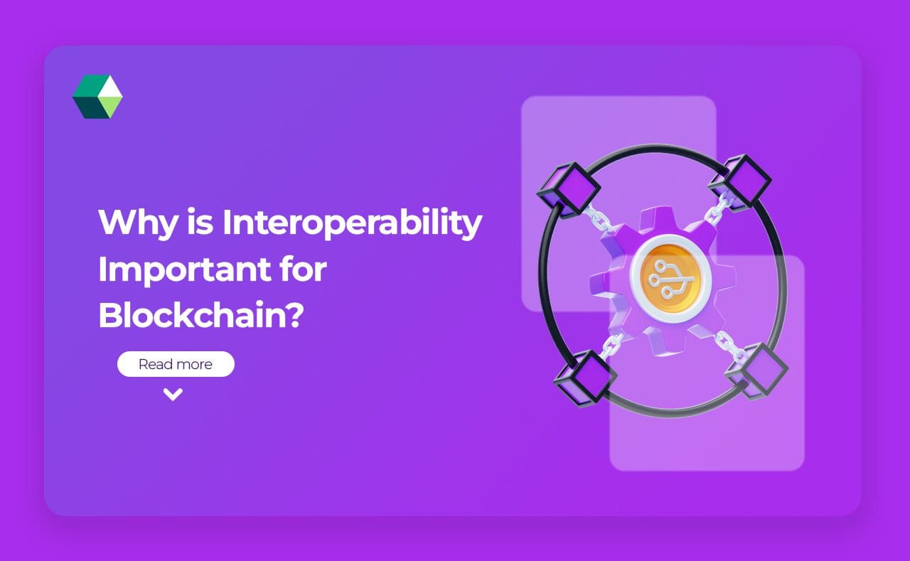 Why is Interoperability Important for Blockchain?