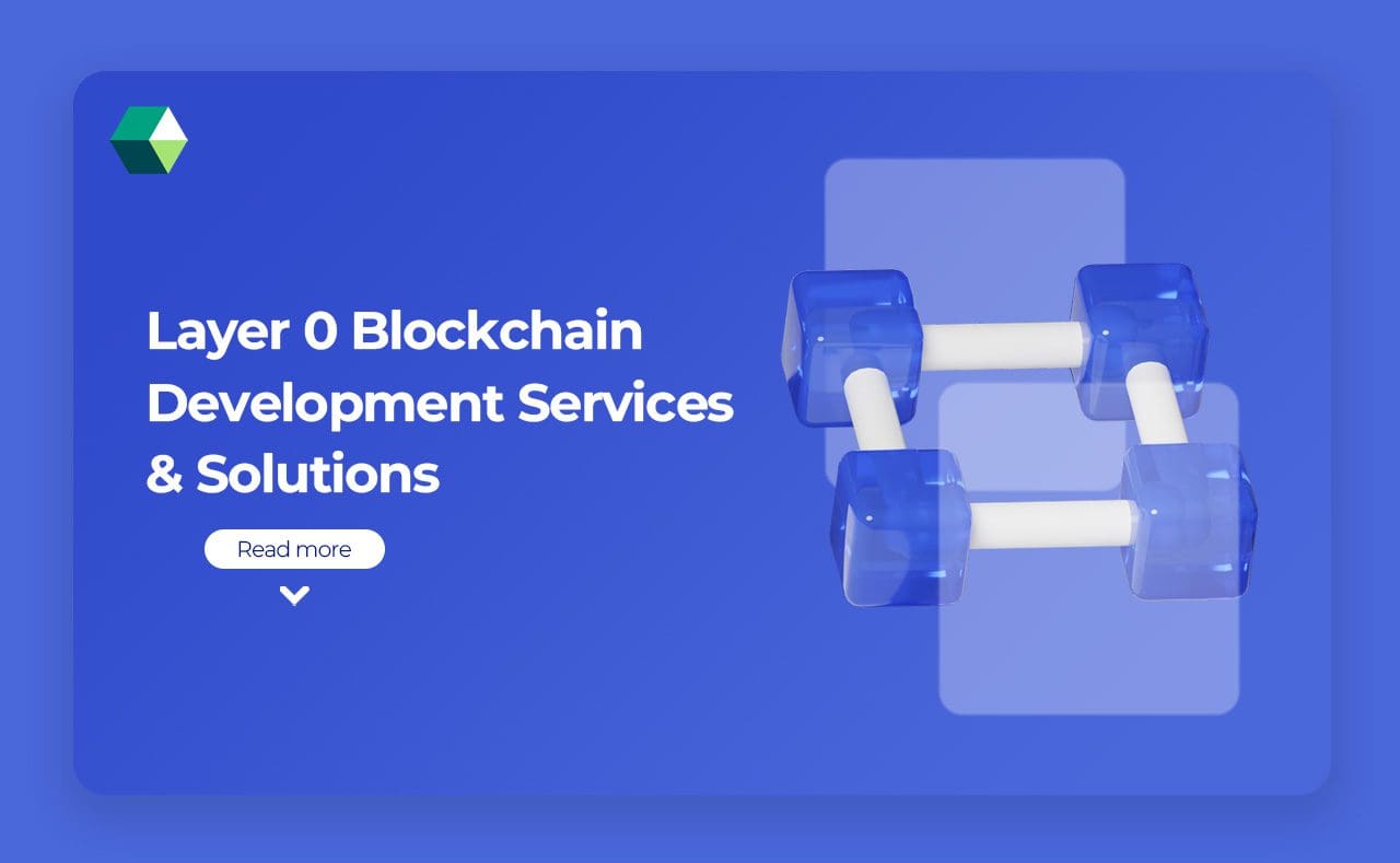 What Makes Layer 0 Blockchain the Future of Decentralized Networks?