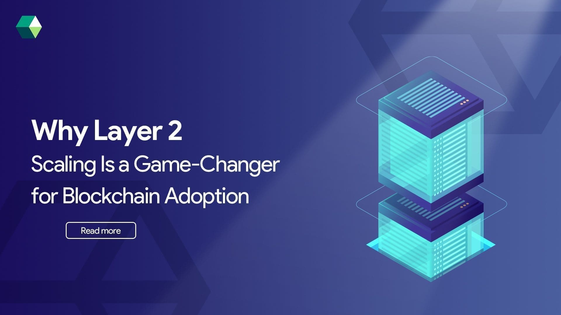 Why Layer 2 Scaling Is a Game-Changer for Blockchain Adoption?