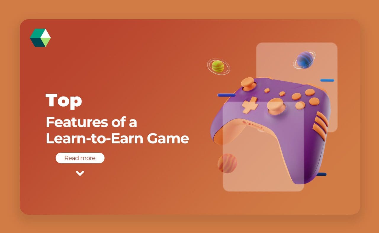 Top Features of a Learn-to-Earn Game