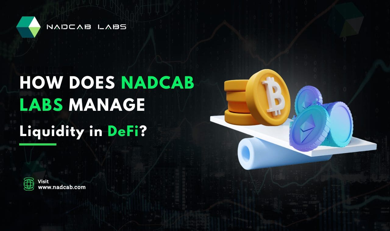 Nadcab Labs Manage Liquidity in DeFi
