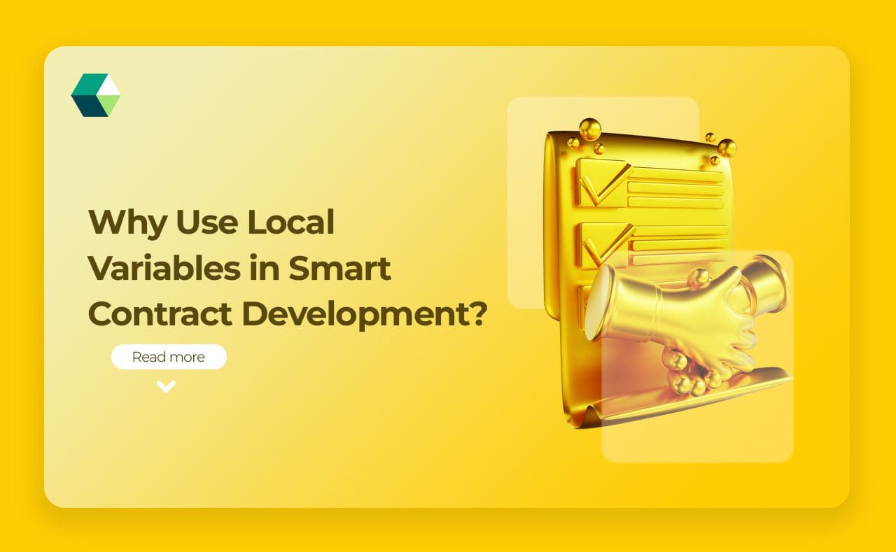 Why Use Local Variables in Smart Contract Development?