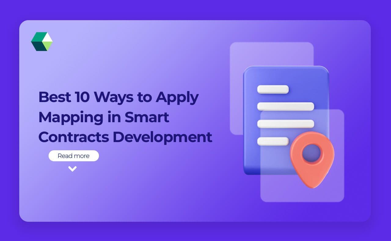 Best 10 Ways to Apply Mapping in Smart Contracts Development