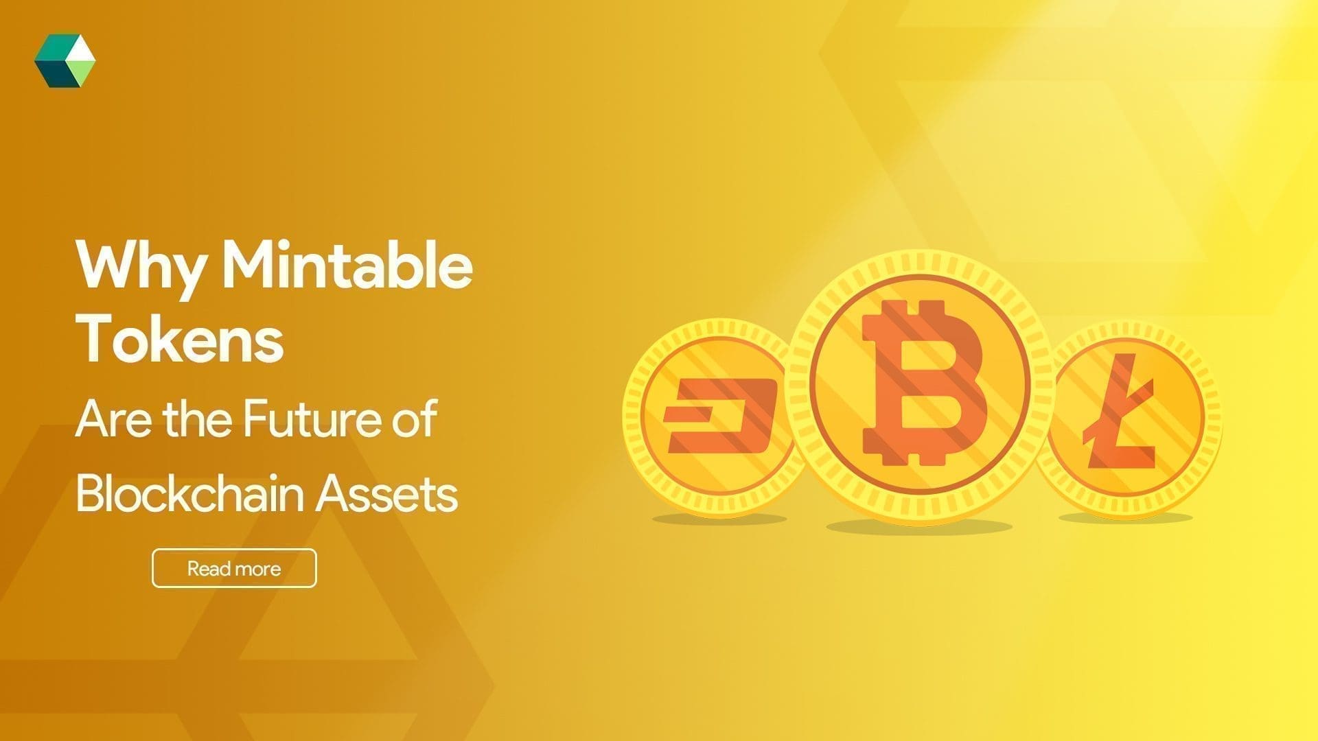 Why Mintable Tokens Are the Future of Blockchain Assets