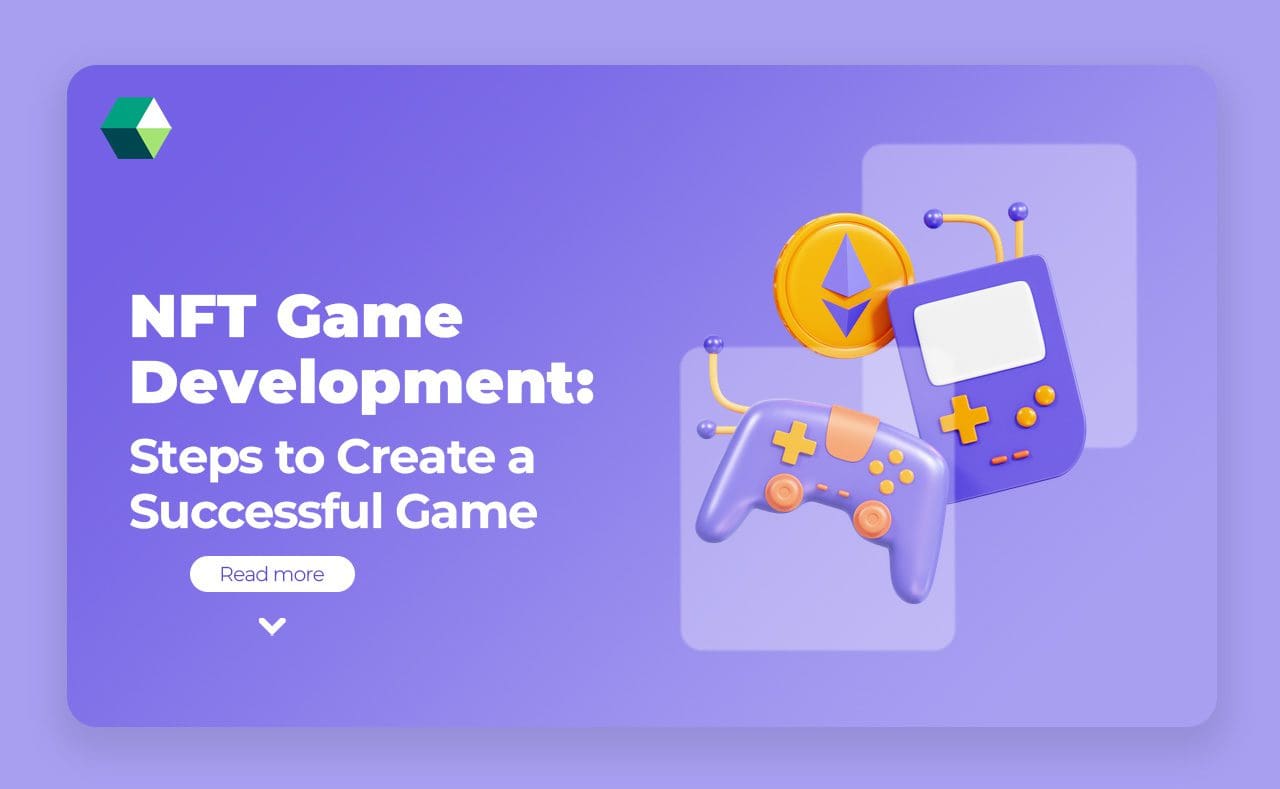 NFT Game Development – Steps to Create a Successful Game