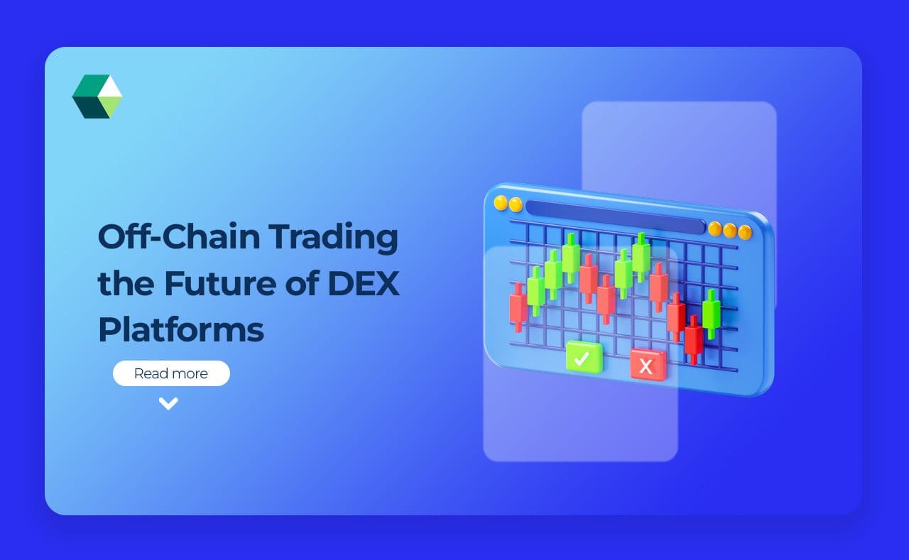 Off-Chain Trading the Future of DEX Platforms